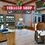 Tobacco Shop Simulator