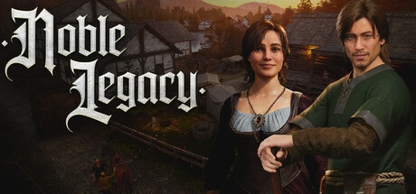 Noble Legacy Next-Gen Action RPG with Hero Customization