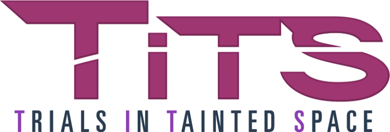 Trials in Tainted Space